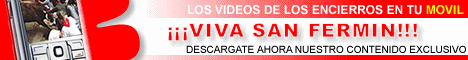 PUBLICIDAD: Videos de los Encierros en tu Movil, Clic aqu�...